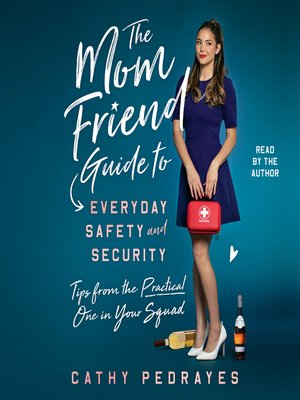 cover image of The Mom Friend Guide to Everyday Safety and Security